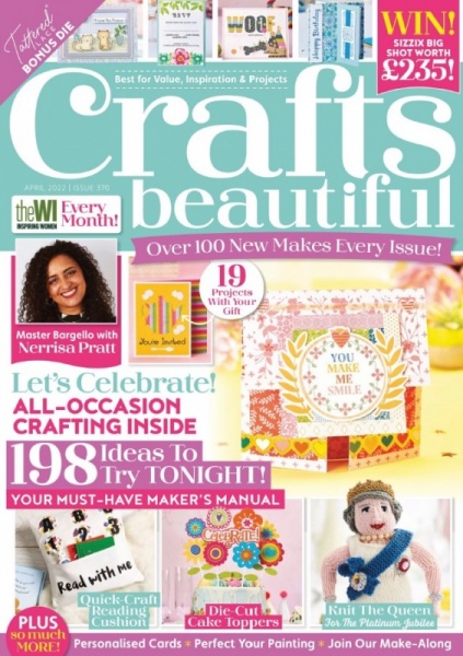 Crafts Beautiful Magazine - April 2022 - Issue 370